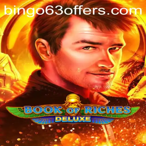 Exploring Book of Riches Deluxe and Its Connection to Bingo63