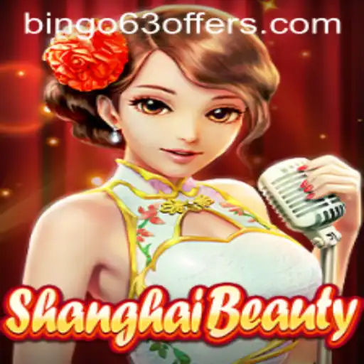 ShanghaiBeauty and Bingo63: A Unique Fusion in Modern Gaming